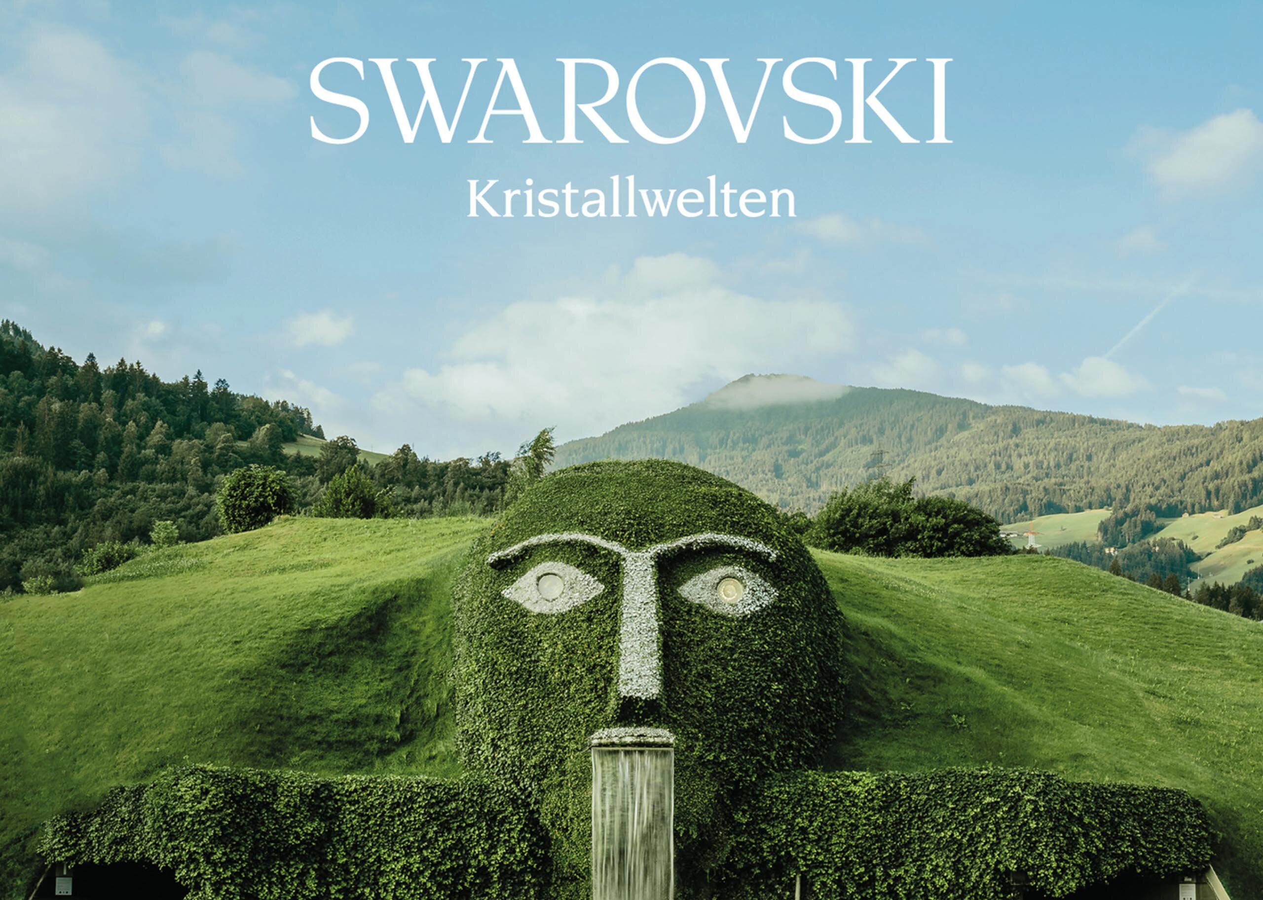SWAROVSKI CRYSTAL WORLDS
AN EXPERIENCE FOR ALL SENSES